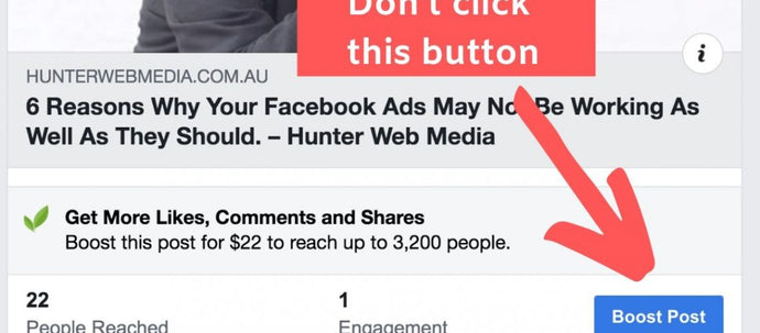 Why You Should Never Hit the Boost Post Button on Facebook